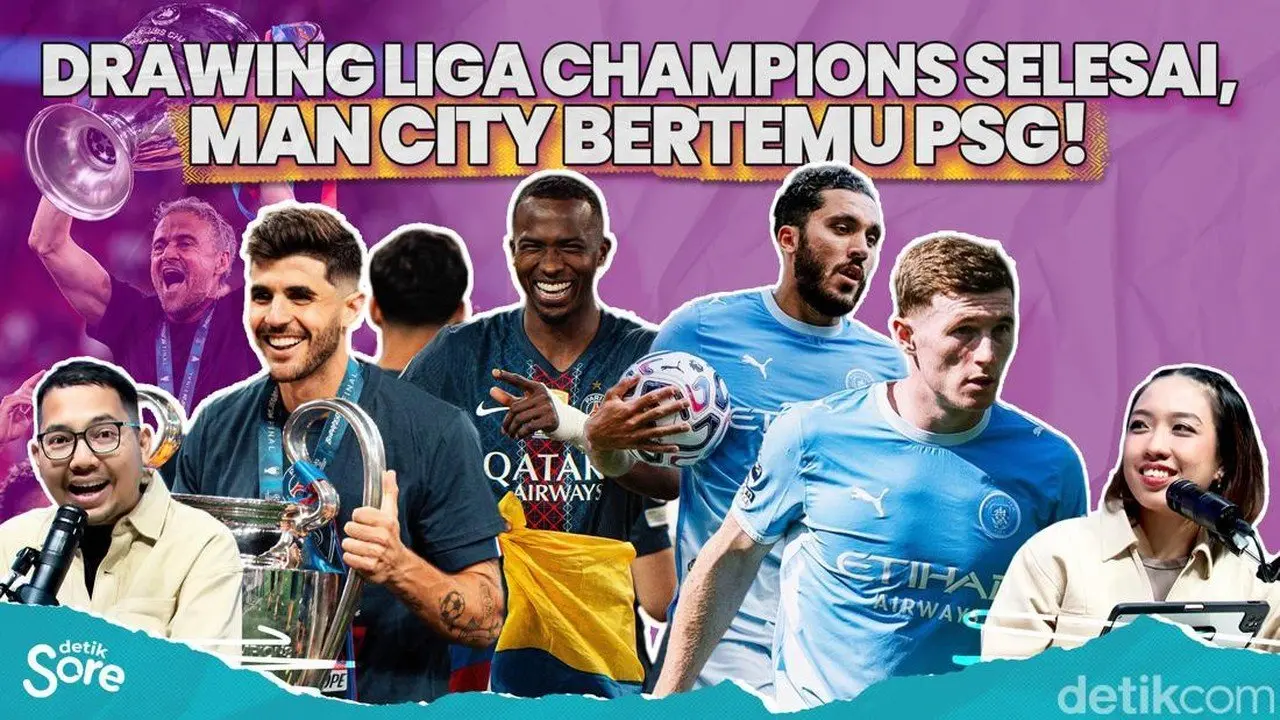 Hasil Undian Liga Champions 2026/2027: Duel Sengit dan Kans Juara