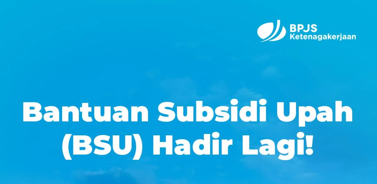 Update BSU 2026: Kabar Terbaru Penyaluran Subsidi Upah bagi Pekerja Indonesia